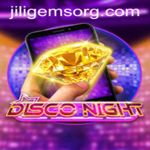 Experience the Thrills of DiscoNightM and Uncover the Mysteries of JILIGems