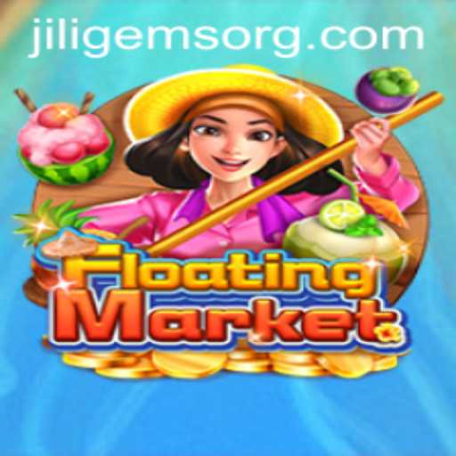 Discovering the World of FloatingMarket: A Thrilling Adventure with JILIGems