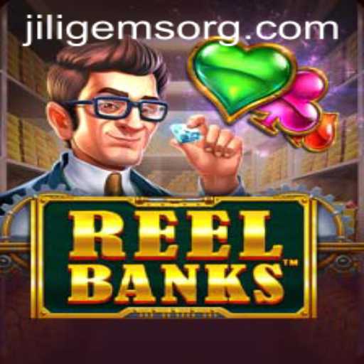 Unveiling the Excitement of ReelBanks and JILIGems